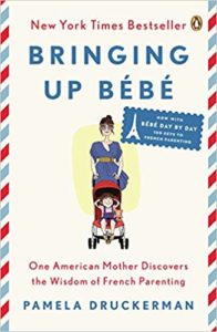 Parenting book, Bringing up Bebe by Pamela Druckerman