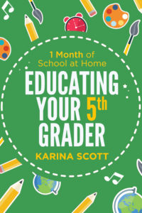Activity Book, Educating Your 5th Grader by Karina Scott