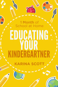 Activity Book, Educating Your Kindergartner by Karina Scott